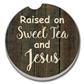 Auto Coaster - Raised on Sweet Tea & Jesus